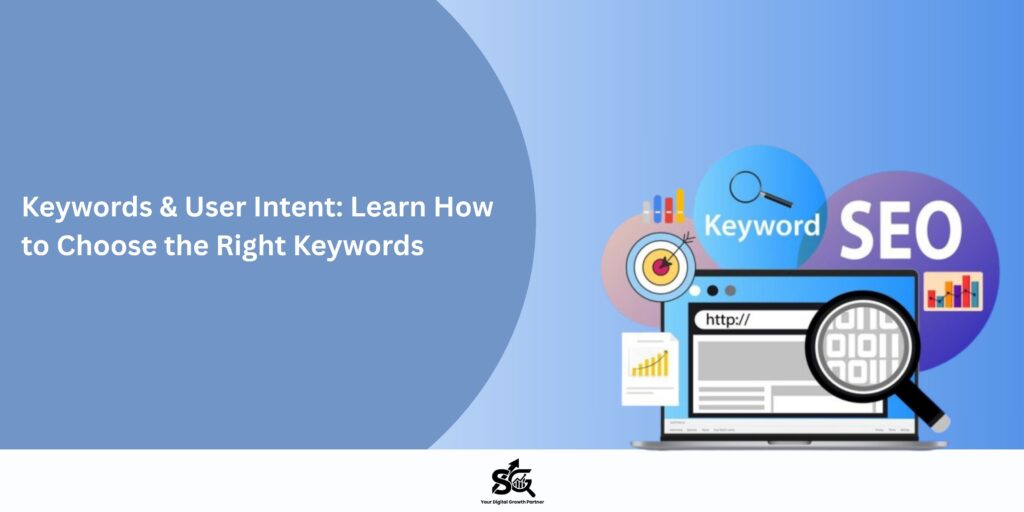 keywords & user intent learn how to choose the right keywords